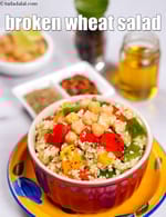 broken wheat salad recipe | kabuli chana dalia Indian salad |Â folic acid, vitamin B3, B1, protein rich |