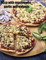 pizza with mushrooms garlic and walnuts recipe | mushroom garlic and basil pizza |