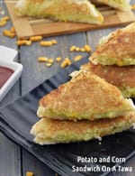Potato and Corn Sandwich On A Tawa recipe, Corn and potato toast