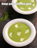 ridge gourd and dill soup recipe | ridge gourd Indian soup | healthy turai and shepu soup |