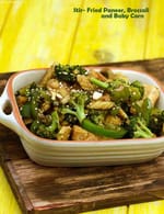 Stir- Fried Paneer, Broccoli and Baby Corn recipe, Calcium Rich Recipes