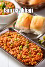 Jain pav bhaji recipe | Jain pav bhaji using raw bananas | no onion, garlic, potatoes pav bhaji |