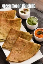 green moong dal chilla recipe | protein rich cheela |