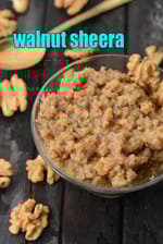 walnut sheera recipe | akhrot ka halwa | walnut halwa | quick akhrot ka sheera |