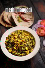 methi mangodi recipe | RajasthaniÂ methi mangodi sabzi | moong ki wadi with fenugreek |Â 