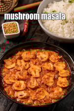 mushroom masala recipe | restaurant style mushroom masala | spicy mushroom sabzi |