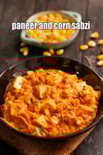 paneer and corn curry recipe | paneer and corn sabzi |