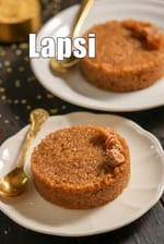 Lapsi, Fada ni Lapsi, Gujarati Broken Wheat Dessert Recipe, Lapsi Sweet Recipe