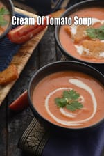 cream of tomato soup recipe | Indian style cream of tomato soup | creamy tomato soup |