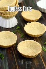 eggless tarts recipe | eggless tart shells | Indian style eggless tart |