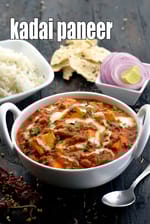 Kadai Paneer, Popular Restaurant Style Kadai Paneer recipe