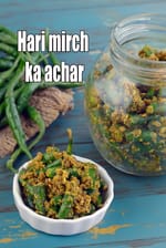 Hari Mirch ka Achar, Instant Green Chilli Pickle recipe, Mirchi ka Achar