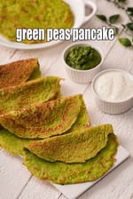 green peas pancake recipe | green peas cheela with moong dal | healthy green peas Indian pancake |