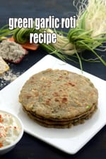 green garlic roti recipe | healthy green garlic multigrain roti |  green garlic roti cancer, blood pressure friendly |