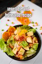 vegetable and fruit salad recipe | fruit vegetable salad with low calorie dressing |
