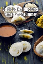 Double Decker Idlis Stuffed with Potato and Chutney recipe, Healthy Recipes