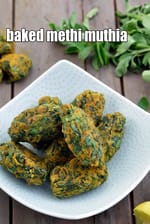 baked methi muthia recipe | healthy baked muthiya | baked fenugreek dumplings |