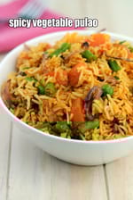 spicy vegetable pulao recipe | masala pulao | quick veg pulao |