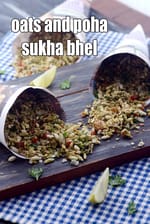 oats and poha sukha bhel recipe | oats sukha bhel |