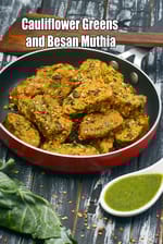 cauliflower greens and besan muthia recipe | phool gobhi besan muthia | Indian style steamed muthia |