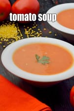 tomato soup recipe | veg tomato soup | Indian moong dal and tomato soup |