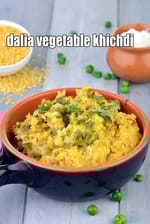 dalia vegetable khichdi recipe | dalia khichdi | healthy vegetable dalia khichdi |