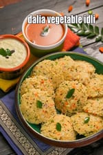 dalia vegetable idli recipe | nutritious vegetable idli | broken wheat idli |