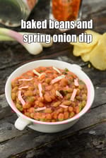 baked beans and spring onion dip recipe | Indian baked beans dip | hot bean dip |