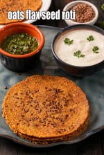 oats flax seed roti recipe | flaxseed roti | healthy alsi roti good for blood pressure, diabetics, cancer |