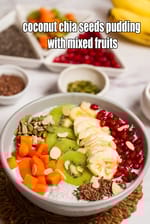 coconut chia seeds pudding with mixed fruits recipe | healthy Indian chia pudding |