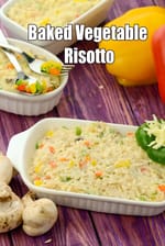 Baked Vegetable Risotto | Indian style vegetarian rice bake |