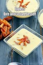 Eggless Date and Custard Dessert | No bake Date & Vanilla Custard Pudding | Indian-Style Date Pudding |