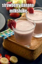 strawberry banana milkshake recipe | Indian style strawberry banana milkshake |