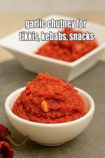 garlic chutney for tikki | garlic chutney for kebab | garlic chutney for snacks |