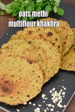 oats methi multicolour khakhra recipe | healthy oats methi khakhra | Indian oats garlic khakhra |