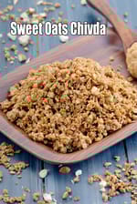 Sweet Oats Chivda | Jaggery Oats Crunch Mix |  Peanut Butter Oats Munch |