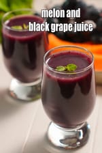 melon and black grape juice recipe | cantaloupe grape juice | healthy Indian kharbooja angoor juice |