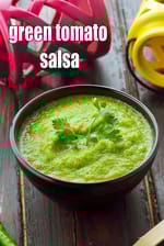 green tomato salsa  recipe | Indian style Mexican salsa | homemade healthy fresh green tomato salsa |