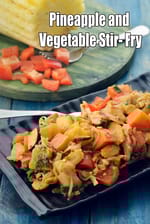 Pineapple and Vegetable  Stir- Fry | Indian sweet and sour stir fry | tropical vegetable stir fry |