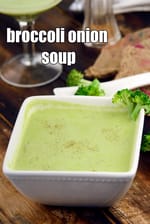 broccoli onion soup recipe | pureed Indian broccoli soup | calcium rich broccoli soup |