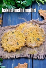 baked methi mathri recipe | healthy crispy methi mathri | baked mathari |