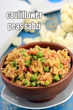 cauliflower peas sabzi recipe | weight loss green peas, tomatoes and cauliflower vegetable |