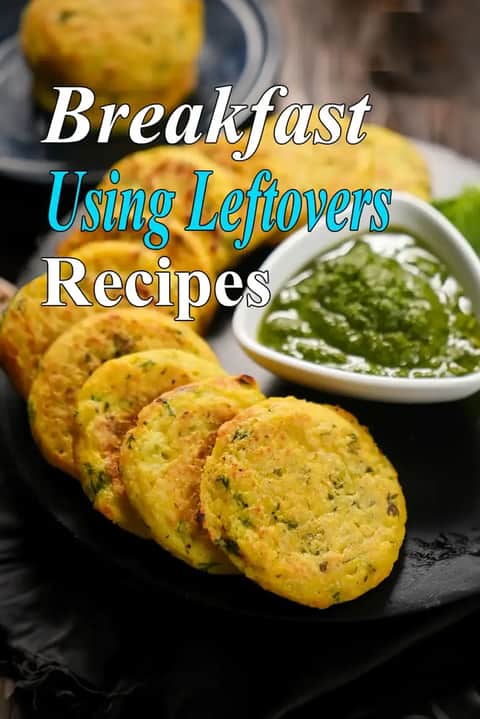 Breakfast using Leftovers