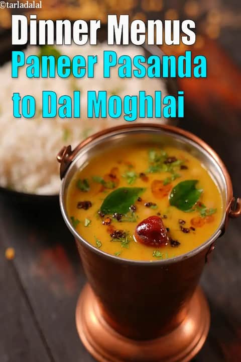 Paneer Pasanda to Dal Moghlai