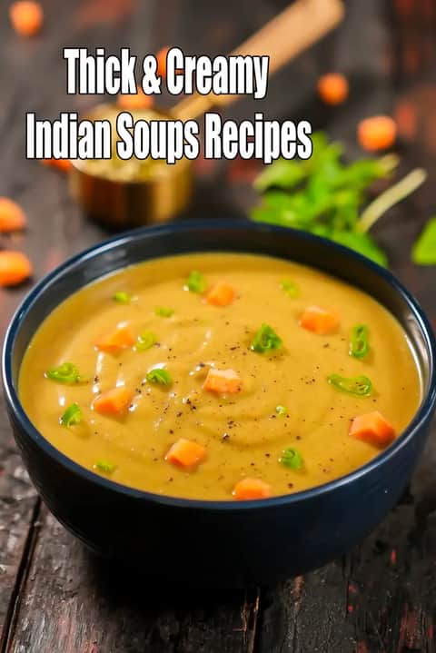 Thick / Creamy Indian Soups