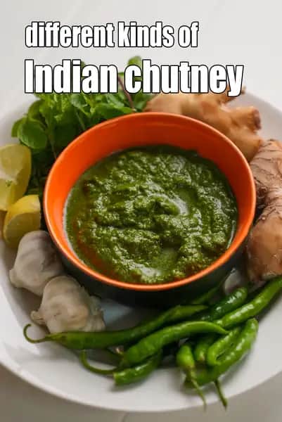 different kinds of Indian chutney