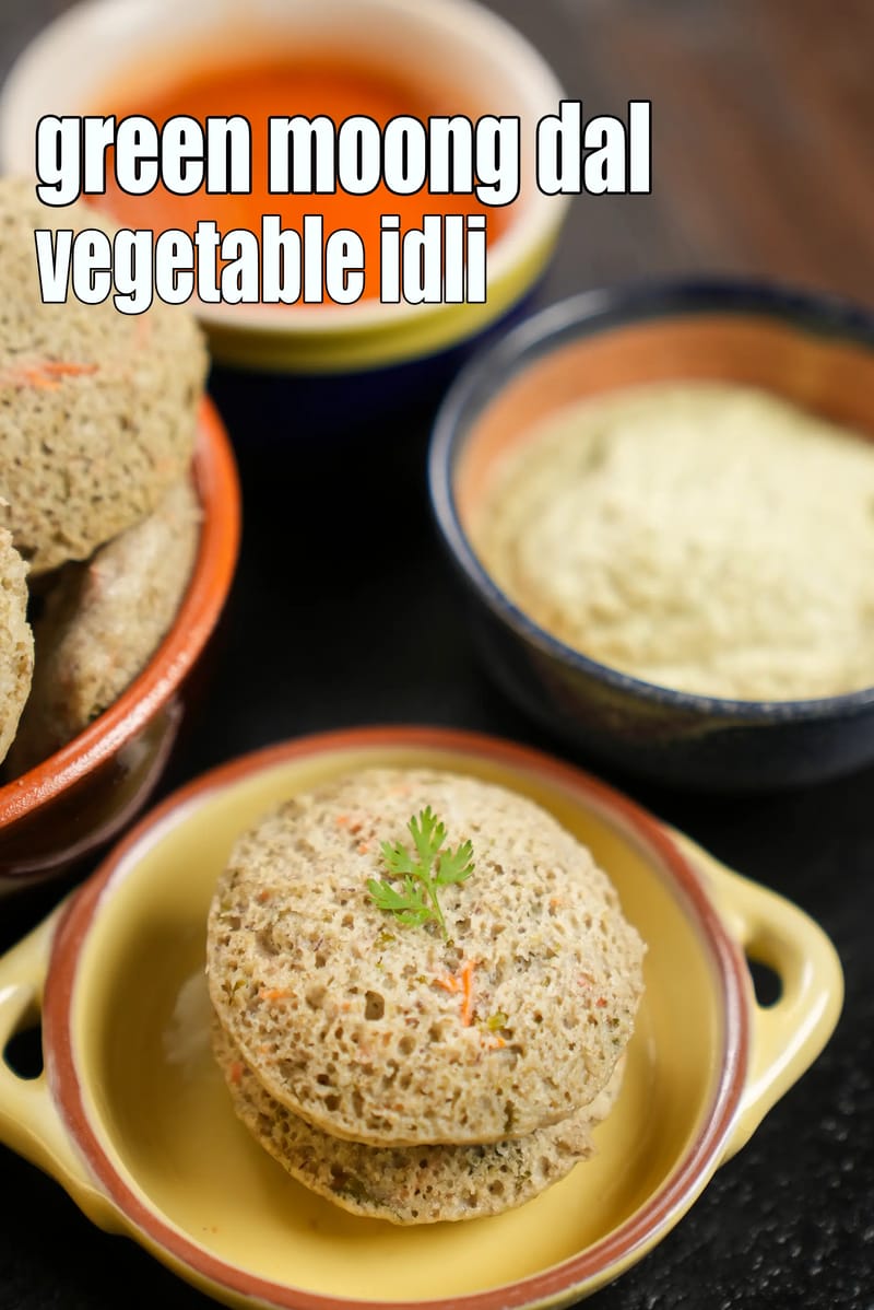 Green moong dal vegetable idli recipe | split green gram idli | healthy green moong dal vegetable idli | | Tarla Dalal
