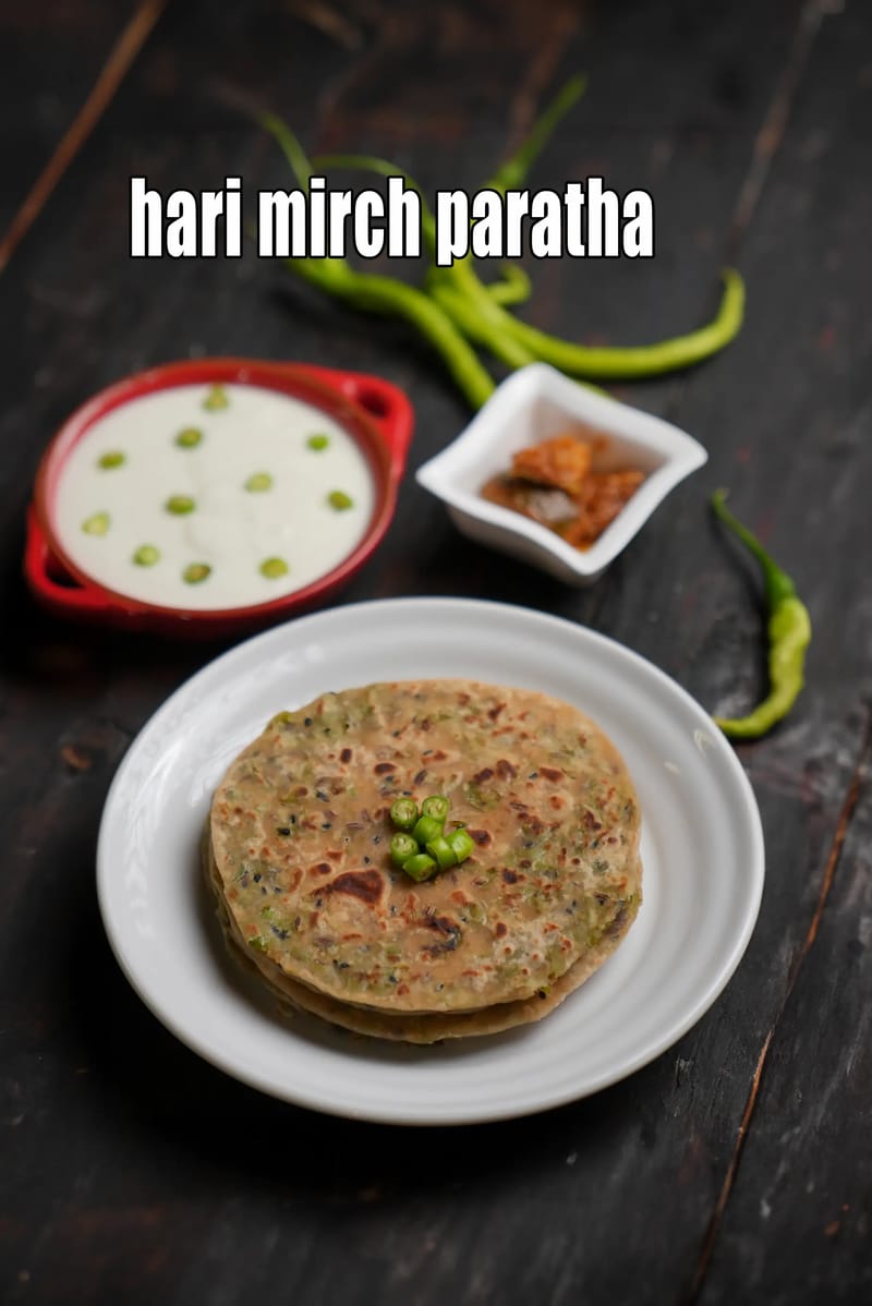 Hari mirch paratha recipe | green chilli paratha |  spicy green chilli flatbread |  | Tarla Dalal
