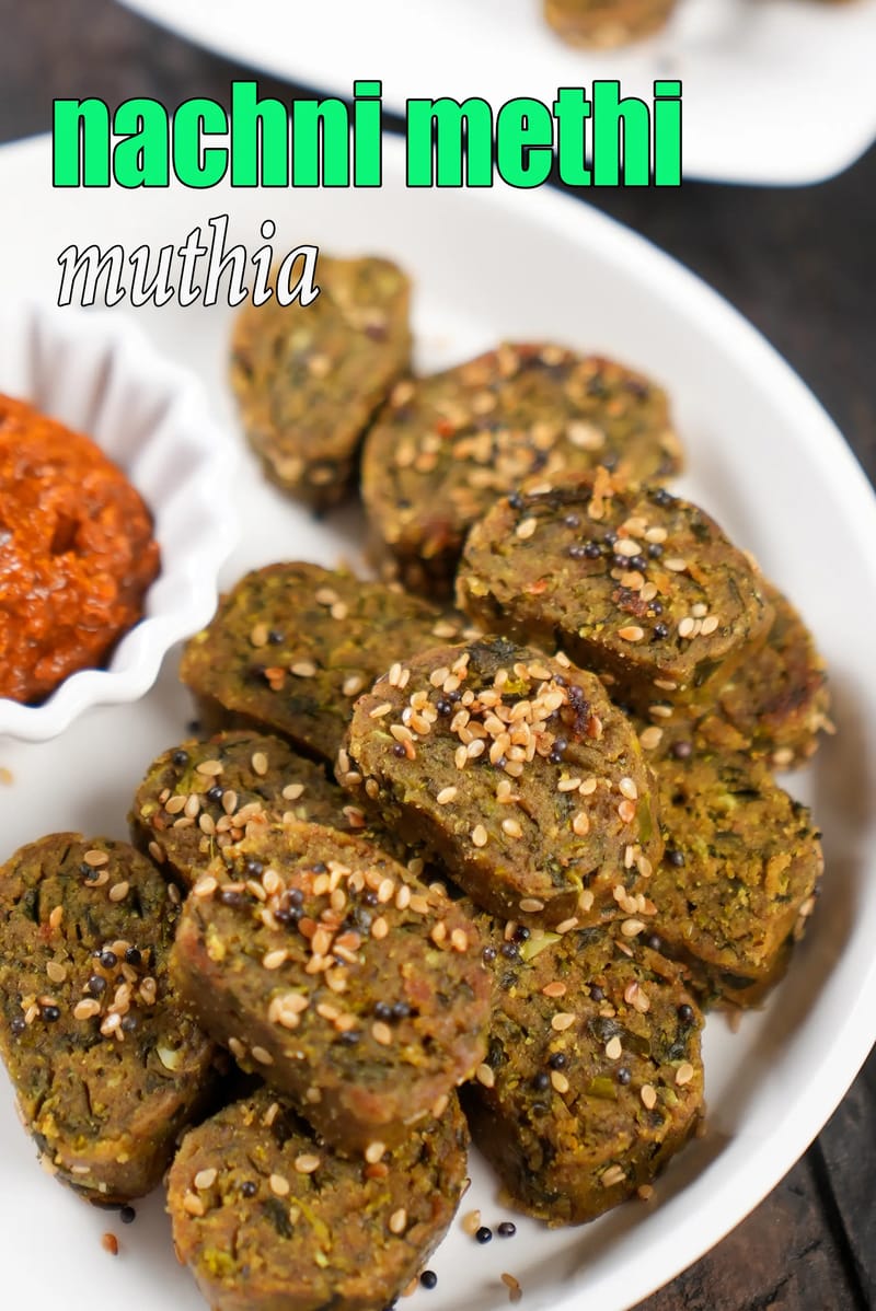 Nachni methi muthia recipe | ragi palak methi muthiya | red millet dumpling | | Tarla Dalal