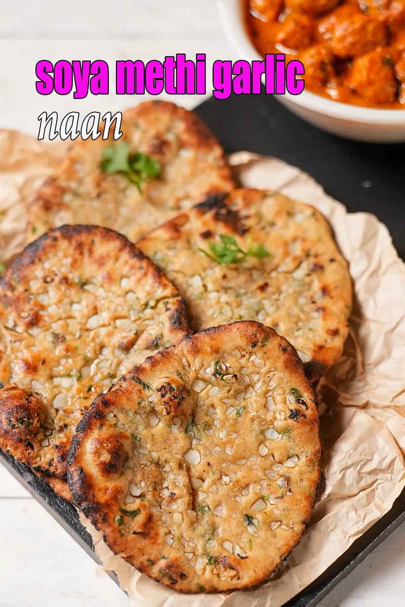Soya methi garlic naan recipe | soya lehsun naan | healthy garlic fenugreek naan | | Tarla Dalal